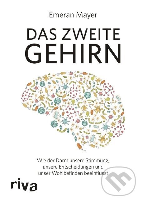 Kniha: Das zweite Gehirn (Emeran Mayer). riva Verlag, 2019