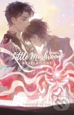 Kniha: Little Mushroom 2: Revelations (Shisi). Peachpit, 2023