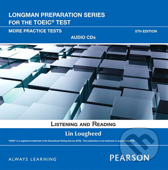 Kniha: Longman Preparation Series for the TOEIC Test: Listening and Reading More Practice AudioCD (Lin Lougheed)