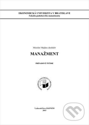 Kniha: Manažment. Prípadové štúdie (Miroslav Majtán). , 2015