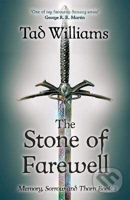 Levně Stone of Farewell (Memory, Sorrow & Thorn 2) - Tad Williams