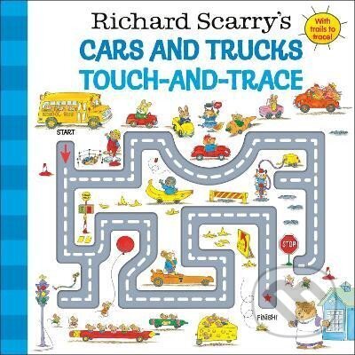 Richard Scarry´s Cars and Trucks Touch-and-Trace - Richard Scarry