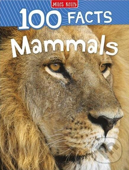 Kniha: 100 Facts Mammals (Jinny Johnsonová). , 2021