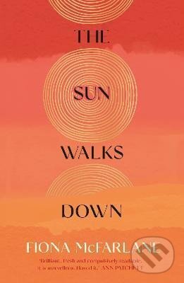 Levně The Sun Walks Down: ´Steinbeckian majesty´ - Sunday Times
