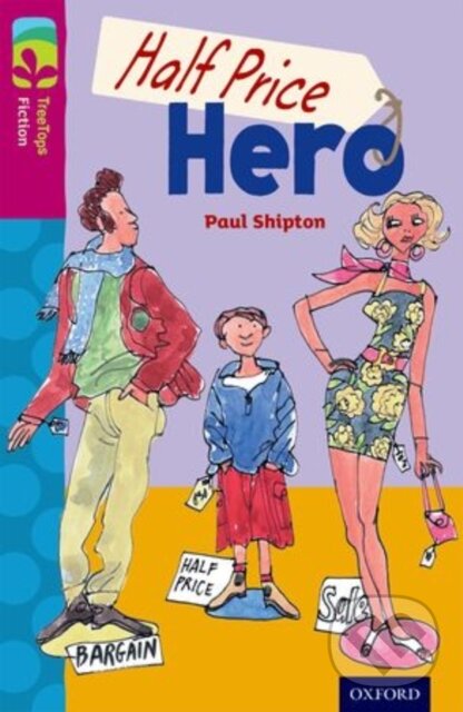 Levně Oxford Reading Tree TreeTops Fiction 10 More Pack B Half Price Hero