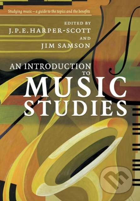 An Introduction to Music Studies - J. P. E. Harper-Scott, Jim Samson