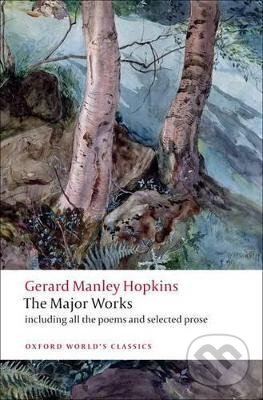 Levně Gerard Manley Hopkins: The Major Works - Manley Gerard Hopkins