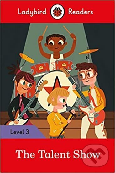 Levně Talent Show - Ladybird Readers - Ladybird