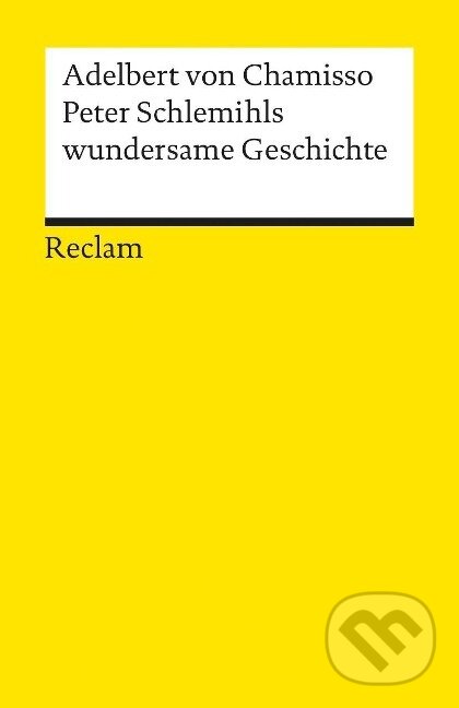 Kniha: Peter Schlemihls wundersame Geschichte (Adelbert Von Chamisso). , 1986
