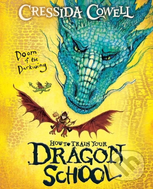 Kniha How To Train Your Dragon School: Doom of the Darkwing
