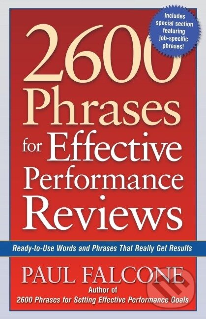 Kniha: 2600 Phrases for Effective Performance Reviews (Paul Falcone). Amacom, 2005