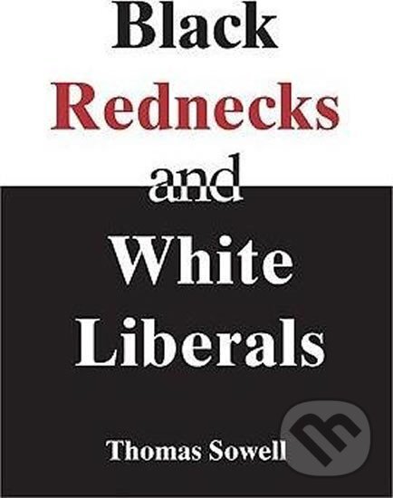 Kniha Black Rednecks a White Liberals