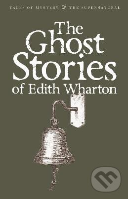 Levně The Ghost Stories of Edith Wharton - Edith Whartonová