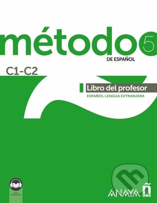 Kniha: Método 5/C1-C2 Libro del profesor (Sara Avila Robles). , 2022