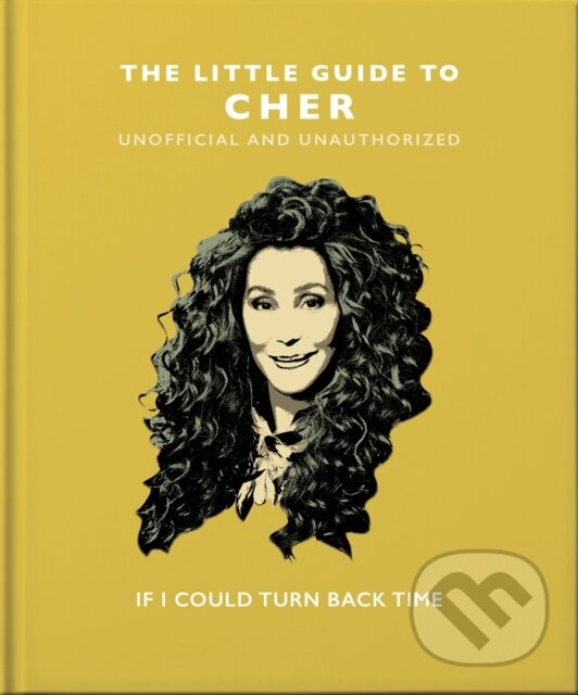 Kniha: The Little Guide to Cher (Orange Hippo). , 2022