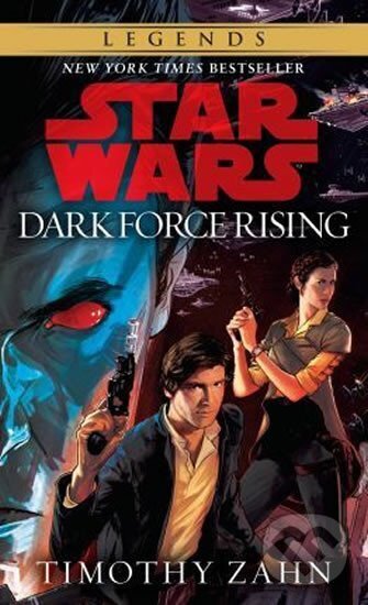 Kniha: Dark Force Rising : Book 2 (Star Wars Thrawn trilogy) (Timothy Zahn). Bantam Press, 1993