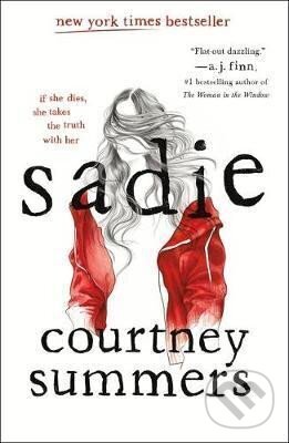 Kniha: Sadie (Courtney Summers). St. Martin´s Press, 2020
