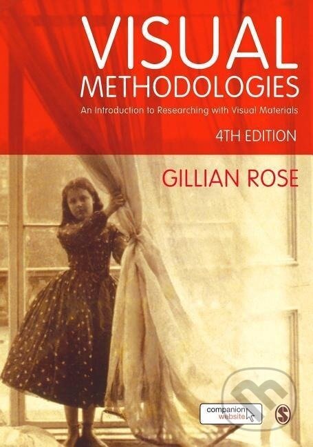 Kniha: Visual Methodologies (Gillian Rose). , 2016