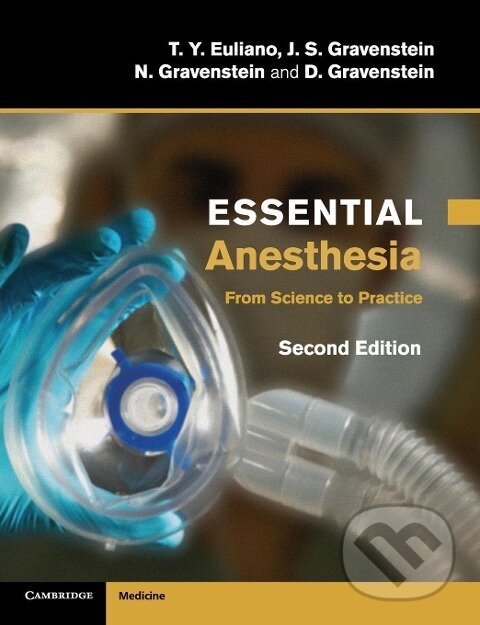Kniha: Essential Anesthesia (T. Y. Euliano). Cambridge University Press, 2017