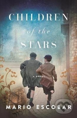 Kniha: Children of the Stars (Mario Escobar). Thomas Nelson Publishers, 2020