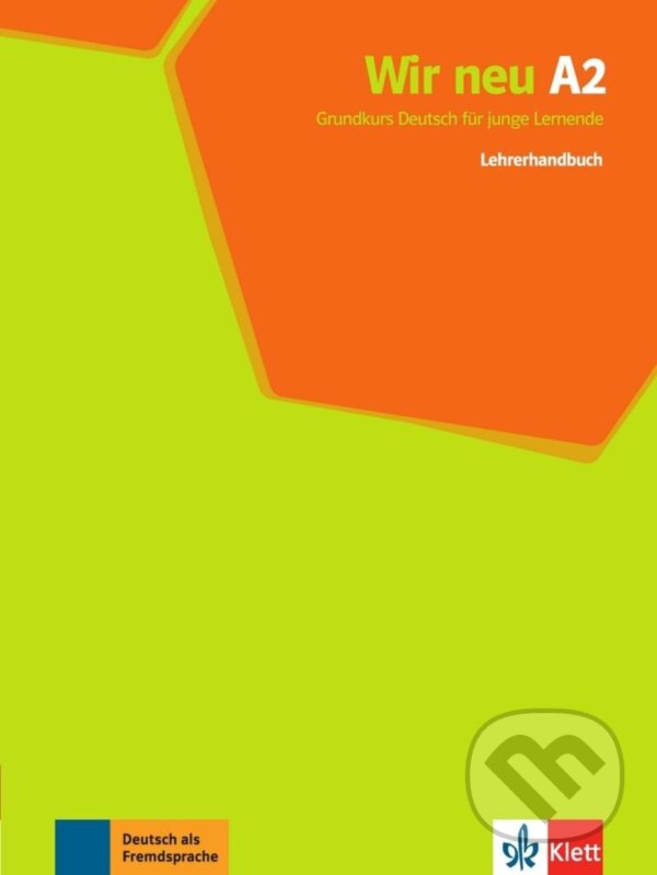 Kniha: Wir neu 2 (A2) - Lehrerhandbuch (Giorgio Motta). Klett, 2014