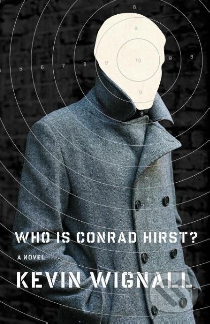 Kniha: Who Is Conrad Hirst? (Kevin Wignall). Simon & Schuster, 2007