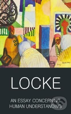 Levně An Essay Concerning Human Understanding: Second Treatise of Goverment