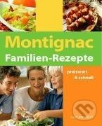 Kniha: Familien-Rezepte (Michel Montignac). , 2006