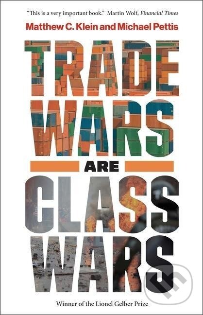 Levně Trade Wars Are Class Wars - Matthew C. Klein - kniha z kategorie Politológia a politika