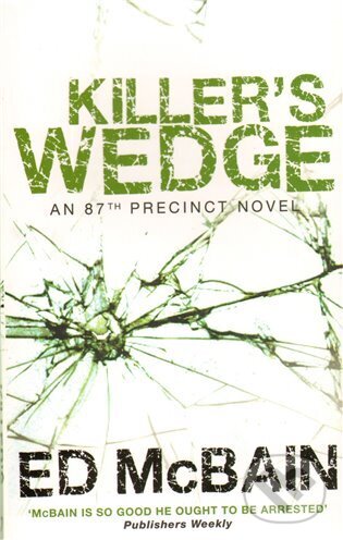 Kniha: Killer's Wedge (Ed McBain). Allison & Busby, 2009