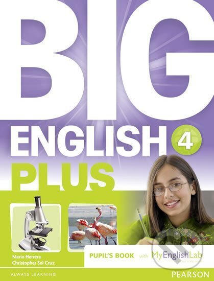 Kniha: Big English Plus 4 Pupil´s Book w/ MyEnglishLab Access Code Pack (Mario Herrera). Pearson, 2013
