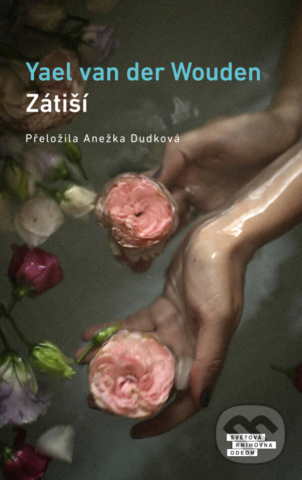 Kniha: Zátiší (Yael van der Wouden). Odeon CZ, 2025