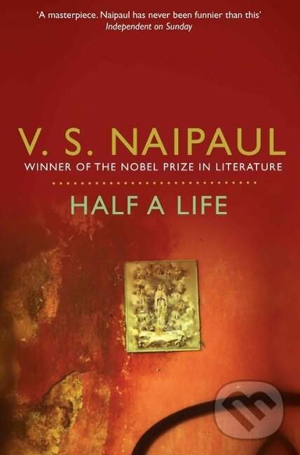 Levně Naipaul, V: Half a Life - V. S. Naipaul - kniha z kategorie Beletria