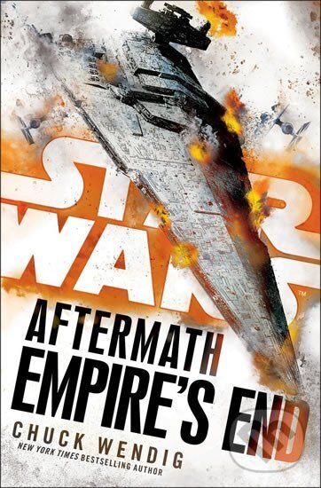 Kniha: Star Wars: Aftermath: Empire´s End (Chuck Wendig). Century, 2017