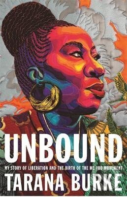 Levně Unbound: My Story of Liberation and the Birth of the Me Too Movement