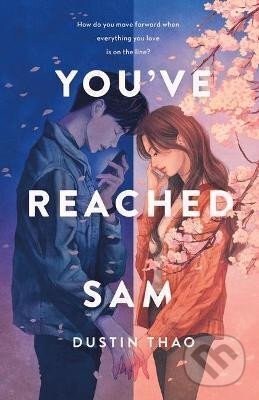 Kniha: You´ve Reached Sam (Dustin Thao). St. Martin´s Press, 2021