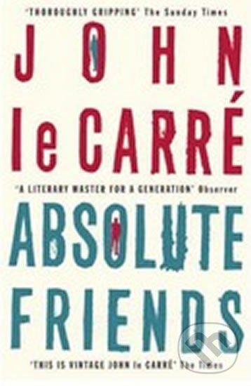 Kniha: Absolute Friends (John Carré le). Hodder and Stoughton