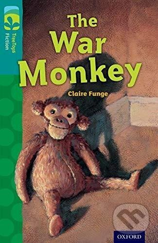 Levně Oxford Reading Tree TreeTops Fiction 16 More Pack A The War Monkey