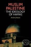 Kniha: Muslim Palestine (Andrea Nusse). Routledge, 1999