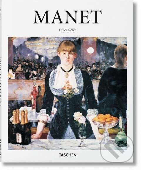 Kniha: Manet (Gilles Néret). Taschen, 2016