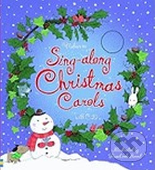 Kniha: Sing-along Christmas Carols (Fiona Watt). Usborne, 2009