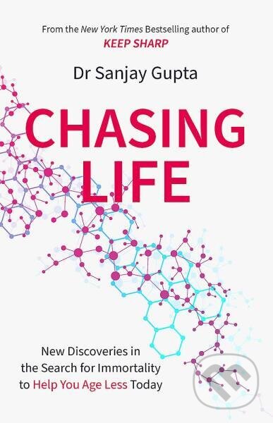 Levně Chasing Life - Sanjay Gupta - kniha z kategorie Odborné a náučné