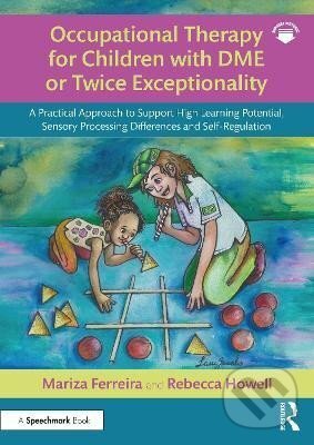 Kniha Occupational Therapy for Children with DME or Twice Exceptionality