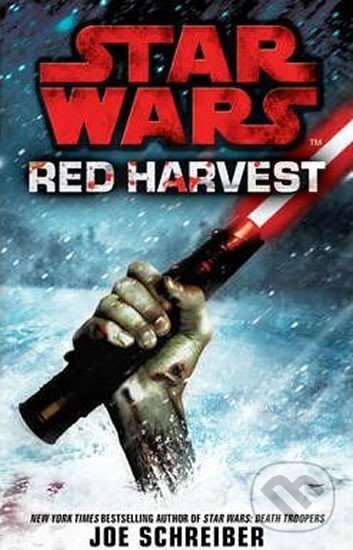 Levně Star Wars: Red Harvest - Joe Schreiber