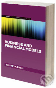Kniha: Business and Financial Models (Clive Marsh). Kogan Page, 2013