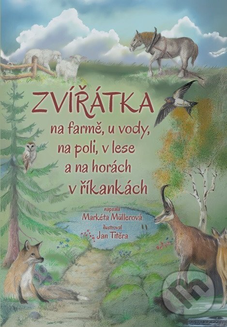 Levně Zvířátka na farmě, u vody, na poli, v lese a na horách v říkankách