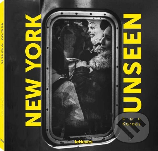 Kniha: New York Unseen (Luc Kordas). Te Neues, 2023