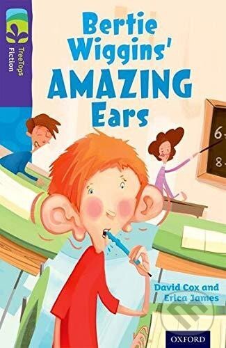 Levně Oxford Reading Tree TreeTops Fiction 11 Bertie Wiggins´ Amazing Ears