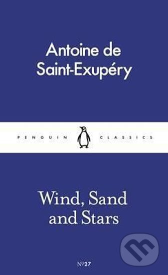 Kniha: Wind, Sand and Stars (Antoine Saint-Exupéry de). Penguin Books