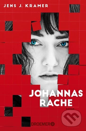 Kniha: Johannas Rache (J. Jens Kramer). Droemer/Knaur, 2020